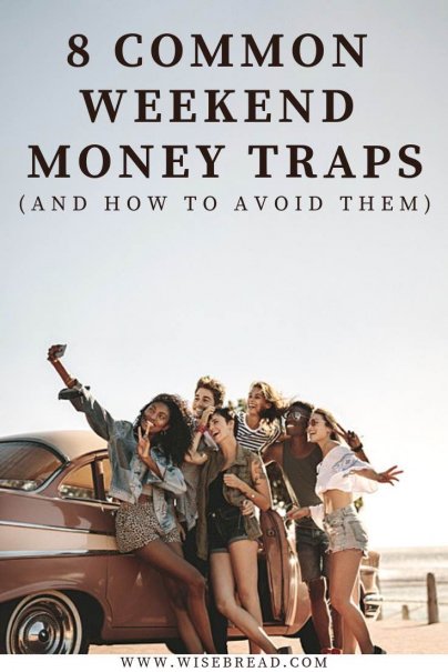 8 Common Weekend Money Traps (And How to Avoid Them)